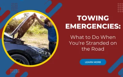 Towing Emergencies: What to Do When You’re Stranded on the Road